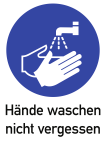 Hände waschen nicht vergessen ISO 7010, Kombischild, Folie, 210x297 mm 