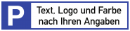 Parkplatzreservierer - Text, Logo und Farbe nach Ihren Angaben, Alu, 460x110 mm 