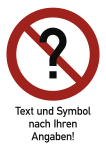 Verbotszeichen - Text und Symbol nach Ihren Angaben, Alu, 131x185 mm 