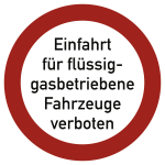 Einfahrt für flüssiggasbetriebene Fahrzeuge verboten, Textschild, Alu, Ø 400 mm 