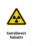 Kontrollbereich Radioaktiv, Kombischild, Folie, 148x210 mm 
