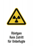 Röntgen - Kein Zutritt für Unbefugte, Kombischild, Folie, 148x210 mm 