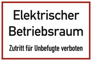Elektrischer Betriebsraum Zutritt für Unbefugte verboten, Kunststoff, 300x200 mm 
