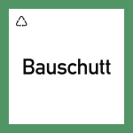 Wertstoffkennzeichnung "Bauschutt", Kunststoff, 300x300 mm 