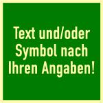 Rettungszeichen-Text u./o. Symbol nach Angabe, Folie, nachl., 160-mcd, 100x100mm 