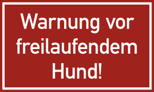 Warnung vor freilaufendem Hund!, Kunststoff, 250x150 mm 