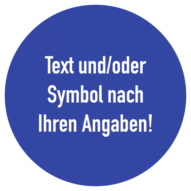 Gebotszeichen - Text nach Ihren Angaben, Alu, Ø 100 mm 