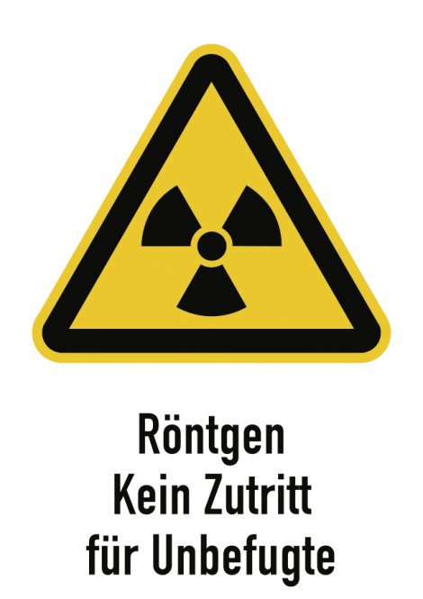 Röntgen - Kein Zutritt für Unbefugte, Kombischild, Alu, 210x297 mm 