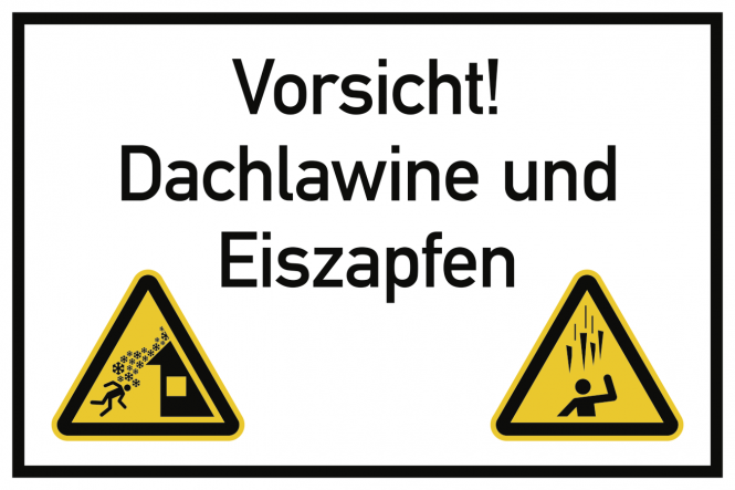 Vorsicht! Dachlawine und Eiszapfen, Kombischild, Alu, 300x200 mm 